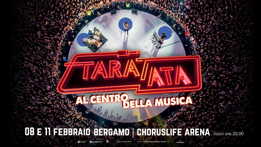 foto TARATATA - AL CENTRO DELLA MUSICA - BERGAMO - CHORUSLIFE ARENA - CANALE 5 (2026)