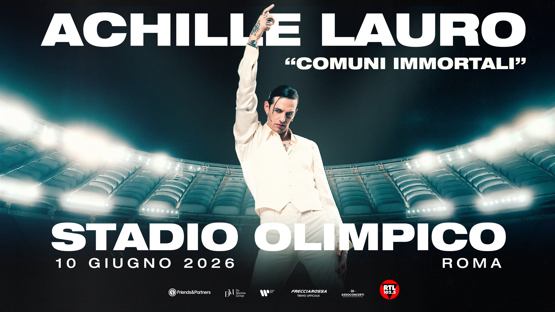 foto ACHILLE LAURO | CONQUISTA ROMA, LA DATA EVENTO Comuni Immortali ALLO STADIO OLIMPICO È SOLD OUT