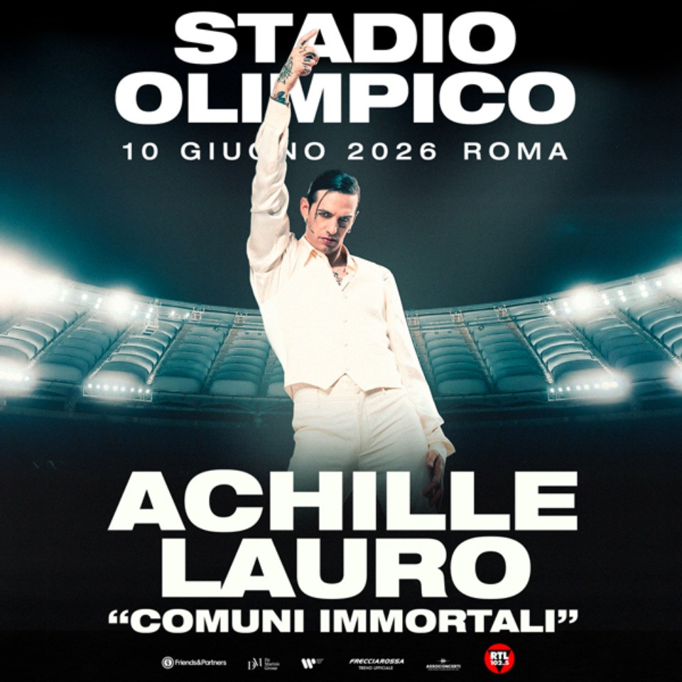 foto ACHILLE LAURO | CONQUISTA ROMA, LA DATA EVENTO Comuni Immortali ALLO STADIO OLIMPICO È SOLD OUT