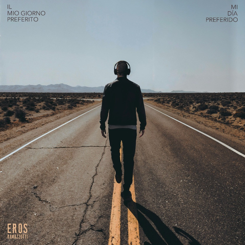 foto EROS RAMAZZOTTI | VENERDÌ 22 AGOSTO ESCE IL NUOVO SINGOLO 'IL MIO GIORNO PREFERITO'