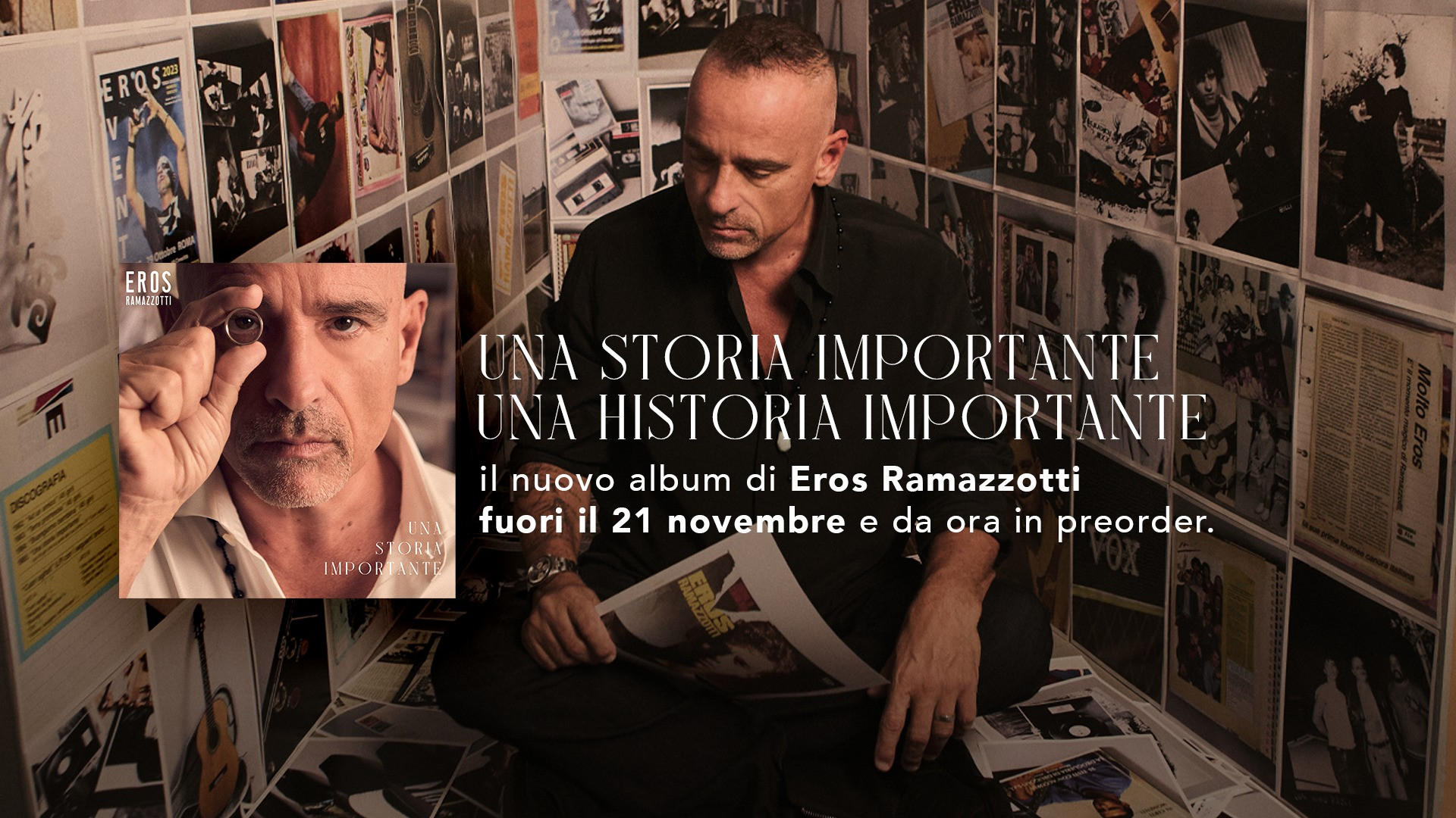 foto EROS RAMAZZOTTI | ANNUNCIA IL NUOVO ALBUM 'UNA STORIA IMPORTANTE/UNA HISTORIA IMPORTANTE'