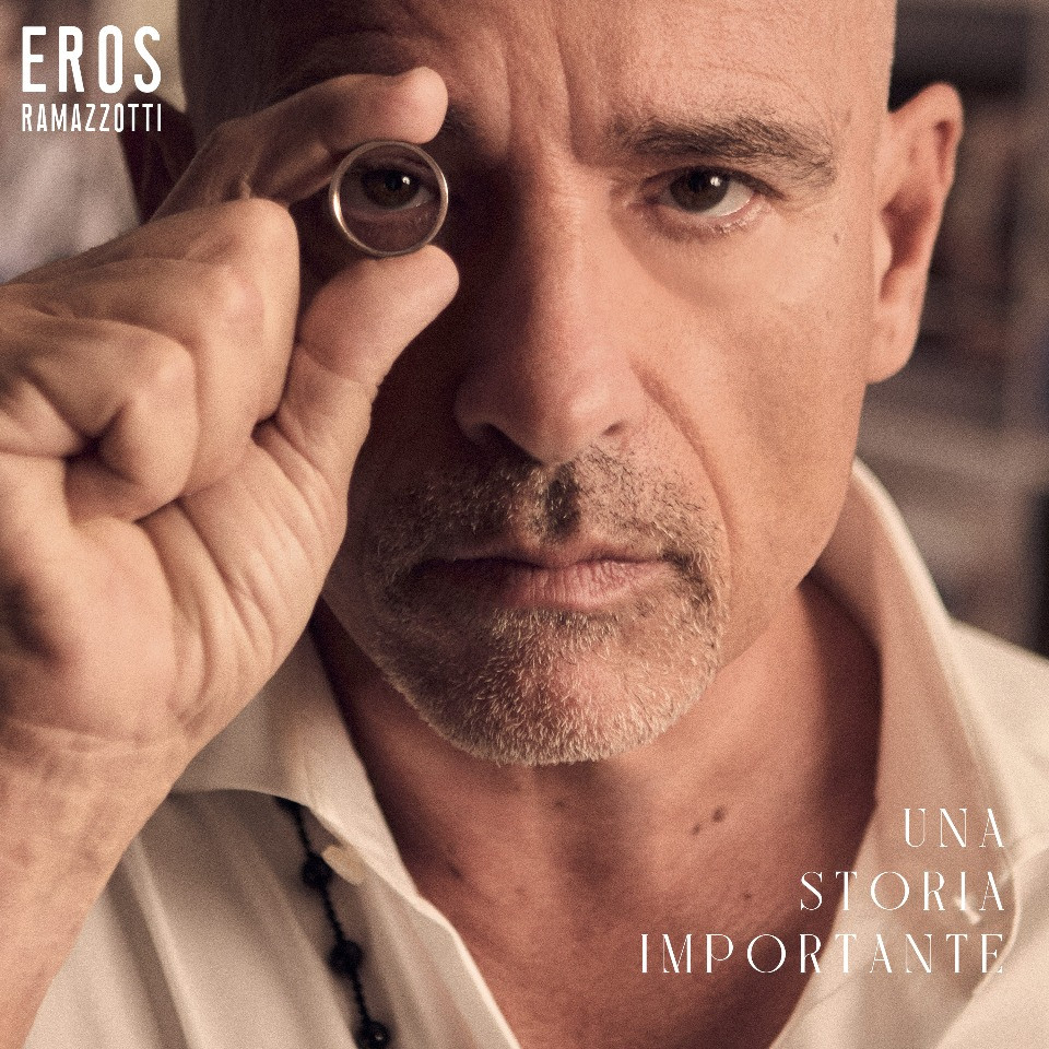 foto EROS RAMAZZOTTI | ANNUNCIA IL NUOVO ALBUM 'UNA STORIA IMPORTANTE/UNA HISTORIA IMPORTANTE'