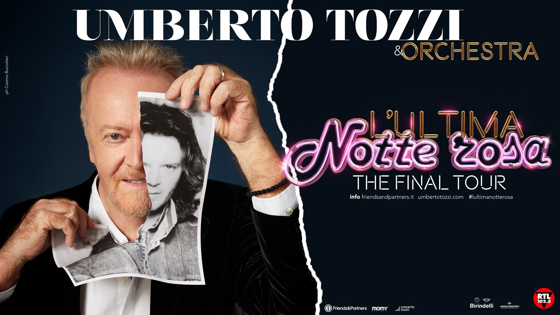L'ULTIMA NOTTE ROSA - THE FINAL TOUR | Umberto Tozzi | Tour | Friends &  Partners