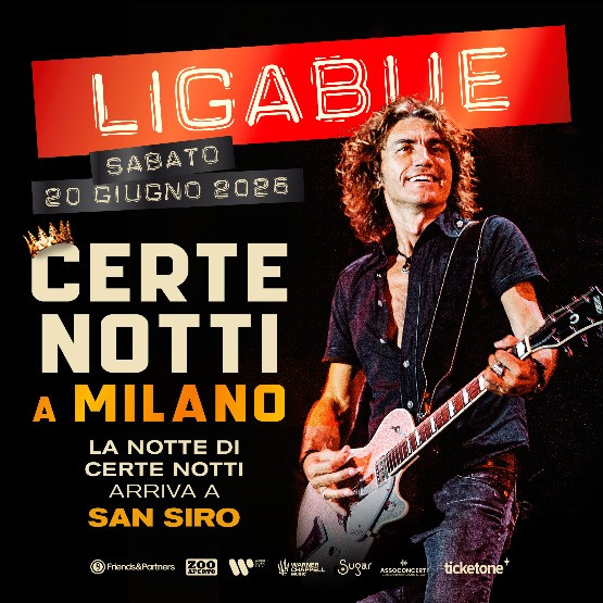 image LIGABUE | CERTE NOTTI A MILANO